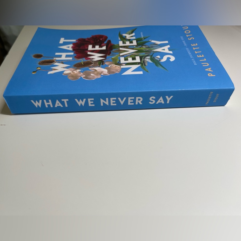 What We Never Say : A Novel by Paulette Stout (2022, Trade Paperback) Signed - Picture 6 of 9